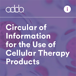 Circular of Information for the Use of Cellular Therapy Products